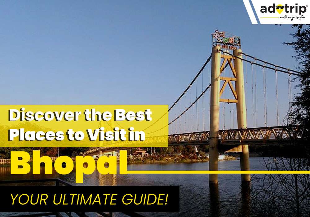 Places To Visit In Bhopal